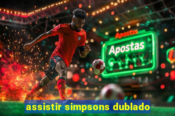 assistir simpsons dublado